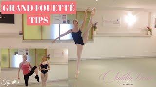 GRAND FOUETTÉ TIPS!