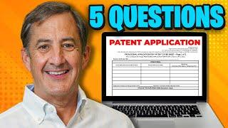Five Questions to Ask Before Patenting Your Invention
