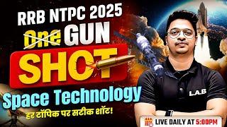 RRB NTPC 2025 | NTPC GK/GS Classes by Aman Sir | Space Technology | RRB NTPC GK GS Important Topics