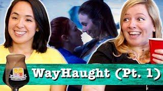 Drunk Lesbians Watch WayHaught Pt. 1 (Feat. Ash Perez)