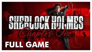 Sherlock Holmes Chapter One | Full Game Walkthrough | No Commentary