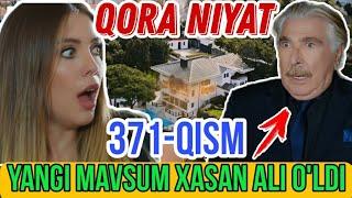 Qora Niyat 371 qism uzbek tilida turk seriali yangi mavsum 5 / Кора ният 371 кисм турк сериали