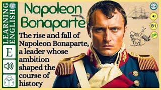 Improve your English  ⭐  Very Interesting Story - Level 3 -  Napoleon Bonaparte | WooEnglish