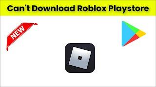 Can't Download Roblox Error On Google Playstore - Android &  Ios  - 2022