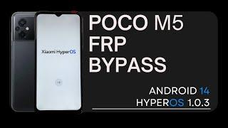 POCO M5 FRP Bypass | HyperOS 1.0.3  Android 14 (Without PC)