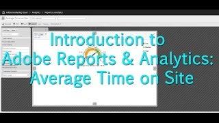 [Tutorial] Adobe Analytics - Average Time on Site