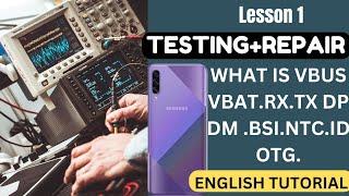 Testing+Repair. VBAT.VBUS.VCHG,RX,TX, DP DM Explanation WITH schematics & DIAGRAM+ Animation