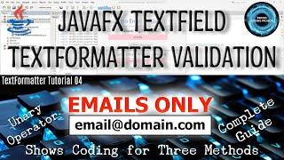 JavaFX TextFormatter Unary Operator Validation for Email using Reg Exp & Apache 822 Validator 04