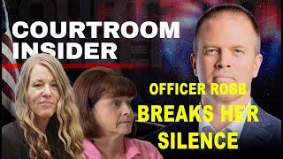 COURTROOM INSIDER | Officer Robb breaks her silence, Rachel Smith on Melani charges and more