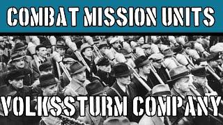 Combat Mission Units: Volkssturm Company