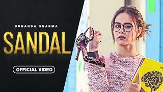 SANDAL - Sunanda Sharma | Sukh-E - Jaani | New Punjabi Song 2023 | Punjabi Song