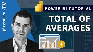 Calculate The Total Of Average Results In Power BI Using DAX