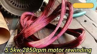 how to rewind electric motor|| 5.5kw 2850rmp motor rewinding #motorrewinding #youtube #electric