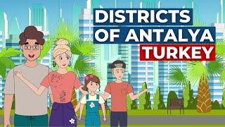 DISTRICTS OF ANTALYA | TURK ESTATE