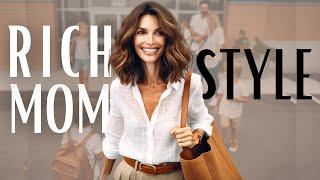 How To Dress Like A RICH WOMAN | Rich Mom Outfits