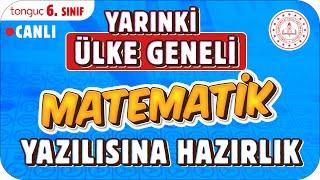 YARINKİ ÜLKE GENELİ MATEMATİK SINAVINA HAZIRLIK  6. SINIF #2025