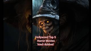 Hollywood Top 5 Horror Movies hindi dubbed  #Horror #movies #shorts