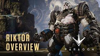 Paragon - Riktor Overview