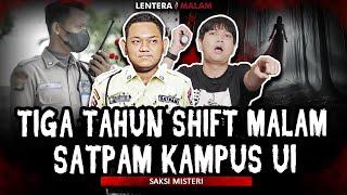 KISAH MISTIS SATPAM JAGA MALAM SELAMA TIGA TAHUN DIKAMPUS UI