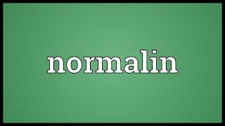 Normalin Meaning