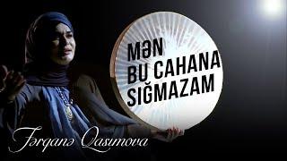 Fargana Qasimova - Men bu cahana sigmazam