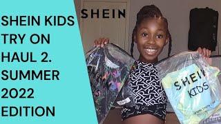 SHEIN KIDS TRY ON HAUL 2 || SUMMER 2022 EDITION