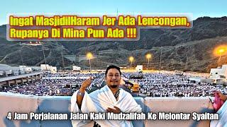 Pengalaman Luar Biasa Haji, Perjalanan Jalan Kaki Mudzalifah ke Mina Yang Jarang Di Kongsikan !!!