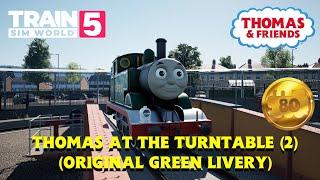 Train Sim World 5: Thomas At The Turntable (2) (Original Green Livery)
