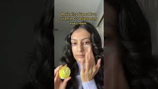 Reviewing Super Nova vitamin C + brightening eye cream ￼￼￼