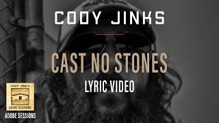 Cody Jinks | "Cast No Stones" Lyric Video | Adobe Sessions