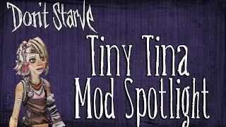 Tiny Tina (Don't Starve Mod Spotlight)