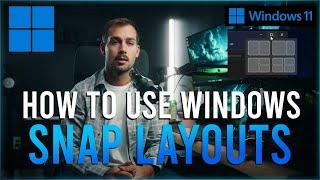 How to Use Windows 11's New Snap Layouts for MultiTasking
