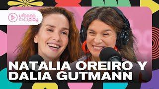 "NO ME CONSIDERO UNA BUENA MADRE": Natalia Oreiro y Dalia Gutmann sobre la maternidad #VueltaYMedia