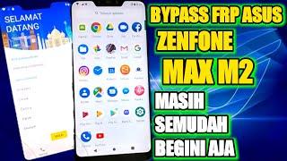 BYPASS FRP AKUN GOOGLE ASUS ZENFONE MAX M2‼️TETAP SENAM JARI SAJA // JKS opreker handphone