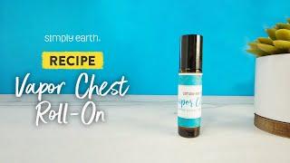 DIY Vapor Chest Essential Oil Roll-on Recipe