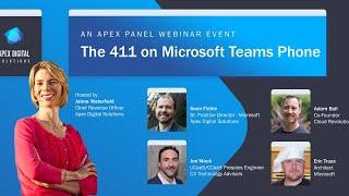 The 411 on Microsoft Teams Phone | An Apex Panel Webinar Event