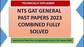 NTS GAT General Past papers of 2023 Combined| GAT Past papers 2023