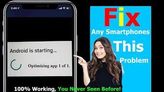 Android is Starting Optimizing 1 of 1 | How to fix Optimizing app issue Lenovo or any Android Phone!