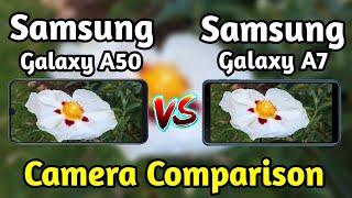 Samsung Galaxy A50 VS Samsung Galaxy A7 Camera Test Comparison|Galaxy A50 Review|Galaxy A7 Review|