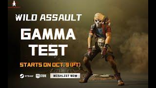 Wild Assault Gamma Test: Join Us on October 9!