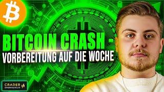 BITCOIN CRASH - Vorbereitung auf die Woche!