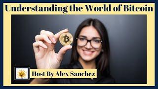 Understanding the World of Bitcoin