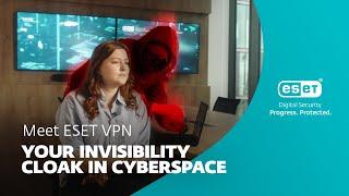 Meet ESET VPN, your invisibility cloak in cyberspace