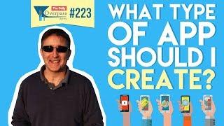 What Type of App Should I Create? | App Development