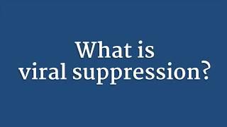 What Is Viral Suppression?