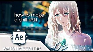 Watch me edit #1 | After Effects - AMV Tutorial