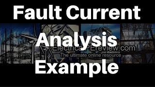 IV.A.5. Fault Current Analysis Example - NCEES Electrical Power PE Exam