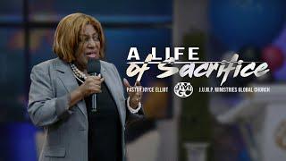 A Life of Sacrifice | Pastor Joyce Elliot 240927F