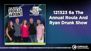 121323 6a The Annual Roula And Ryan Drunk Show | Best of Roula & Ryan