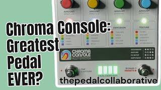 Unleash the Chroma Console: The Greatest Sound Design Pedal EVER!!! #hologram #stereo #effects